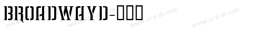 BroadwayD字体转换