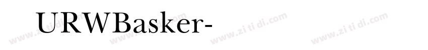 汉仪URWBasker字体转换 汉仪URWBasker字体转换