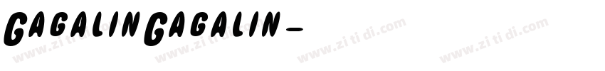 GagalinGagalin字体转换