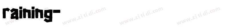 raining字体转换