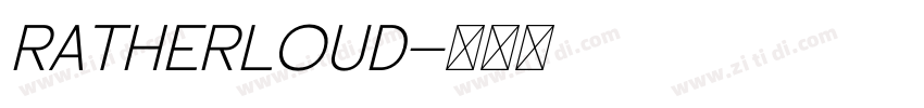 RatherLoud字体转换