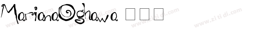 MarianaOghawa字体转换
