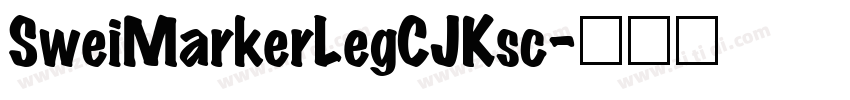 SweiMarkerLegCJKsc字体转换