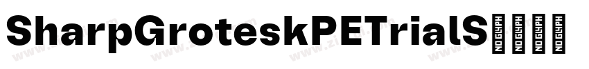 SharpGroteskPETrialS字体转换