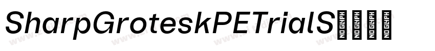 SharpGroteskPETrialS字体转换