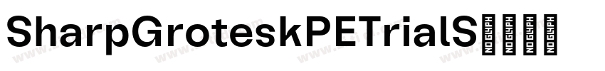 SharpGroteskPETrialS字体转换