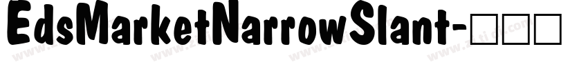 EdsMarketNarrowSlant字体转换