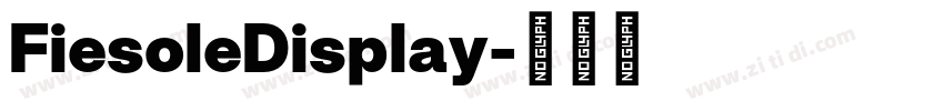 FiesoleDisplay字体转换 FiesoleDisplay字体转换