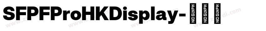 SFPFProHKDisplay字体转换