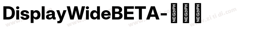 DisplayWideBETA字体转换