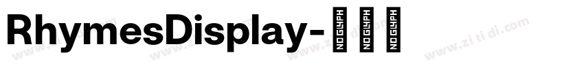 RhymesDisplay字体转换 RhymesDisplay字体转换