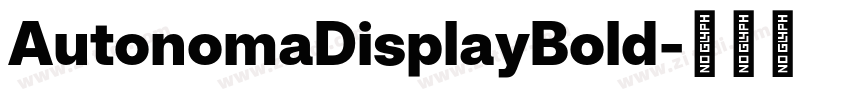 AutonomaDisplayBold字体转换