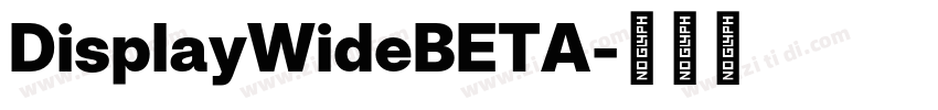 DisplayWideBETA字体转换