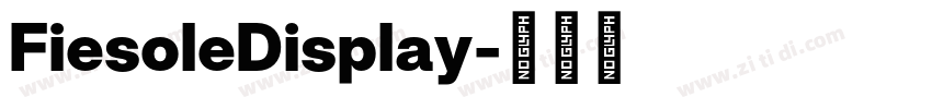 FiesoleDisplay字体转换 FiesoleDisplay字体转换