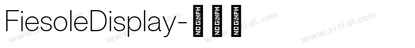 FiesoleDisplay字体转换 FiesoleDisplay字体转换