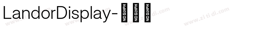 LandorDisplay字体转换 LandorDisplay字体转换