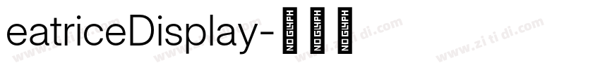 eatriceDisplay字体转换 eatriceDisplay字体转换