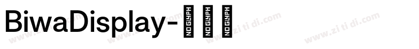 BiwaDisplay字体转换 BiwaDisplay字体转换