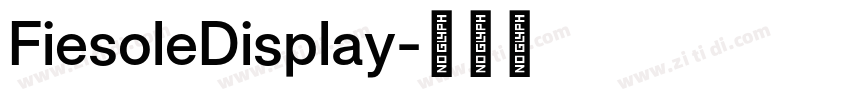 FiesoleDisplay字体转换 FiesoleDisplay字体转换
