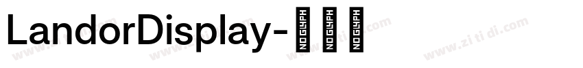 LandorDisplay字体转换 LandorDisplay字体转换
