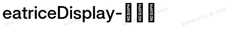 eatriceDisplay字体转换 eatriceDisplay字体转换