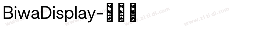 BiwaDisplay字体转换 BiwaDisplay字体转换