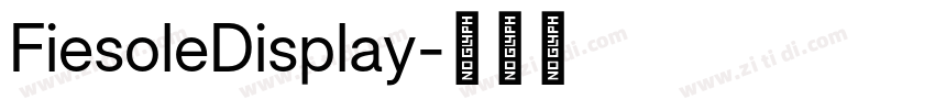 FiesoleDisplay字体转换 FiesoleDisplay字体转换