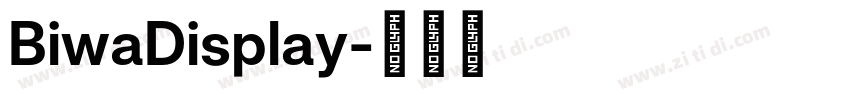 BiwaDisplay字体转换 BiwaDisplay字体转换