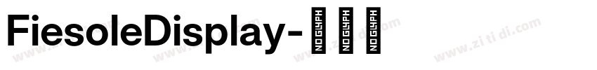 FiesoleDisplay字体转换 FiesoleDisplay字体转换