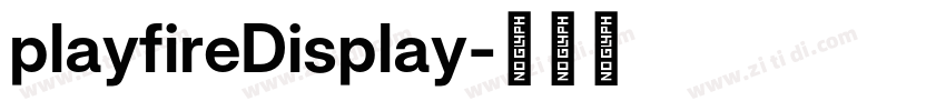 playfireDisplay字体转换