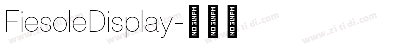 FiesoleDisplay字体转换 FiesoleDisplay字体转换
