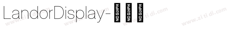 LandorDisplay字体转换 LandorDisplay字体转换