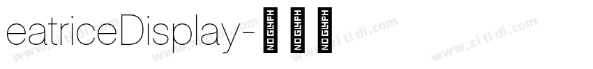 eatriceDisplay字体转换 eatriceDisplay字体转换