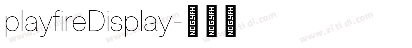 playfireDisplay字体转换