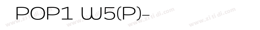 华康POP1体W5(P)字体转换