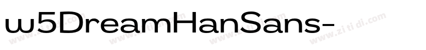 w5DreamHanSans字体转换 w5DreamHanSans字体转换