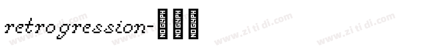 retrogression字体转换
