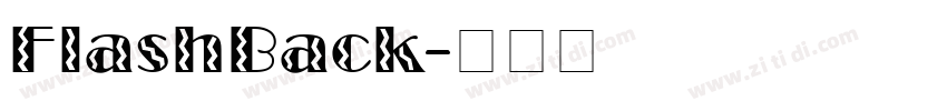 FlashBack字体转换
