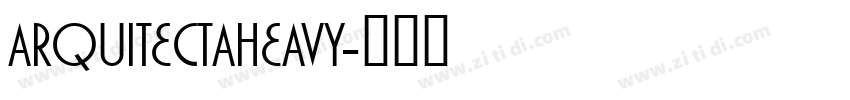 ARQUITECTAHEAVY字体转换
