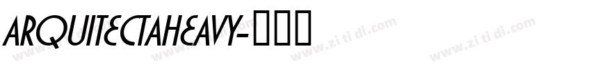 ARQUITECTAHEAVY字体转换