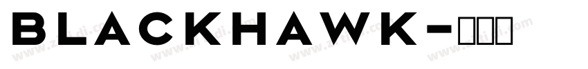 BLACKHAWK字体转换