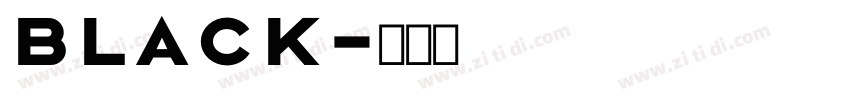 Black字体转换 Black字体转换