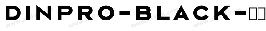 dinpro-black字体转换