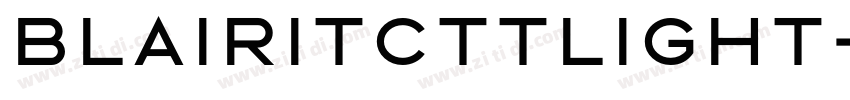 BlairITCTTLight字体转换