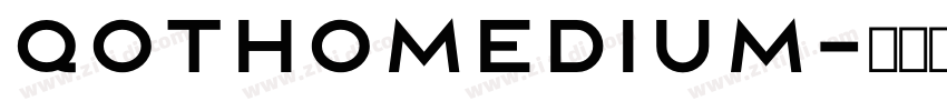 QothoMedium字体转换 QothoMedium字体转换