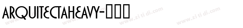 ARQUITECTAHEAVY字体转换