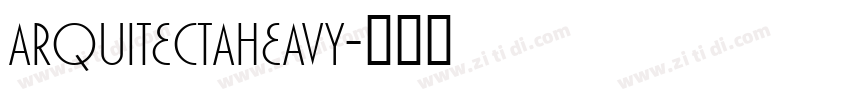 ARQUITECTAHEAVY字体转换