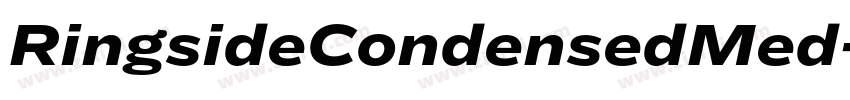 RingsideCondensedMed字体转换 RingsideCondensedMed字体转换