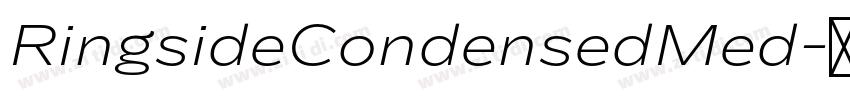 RingsideCondensedMed字体转换 RingsideCondensedMed字体转换