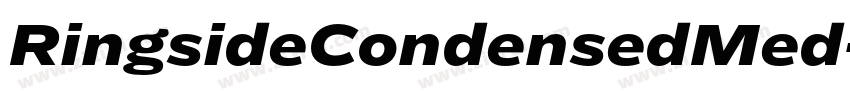 RingsideCondensedMed字体转换 RingsideCondensedMed字体转换